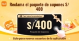 Reclama tu paquete de cupones de S/400