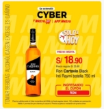 Ofertas Cyber en Metro: Ron Cartavio Black