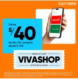 ¡Descuento de S/40 en Agora Shop!